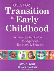 Cover of: Tools for Transition in Early Childhood by Beth S. Rous, Rena A., Ph.D. Hallam