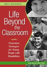 Cover of: Life Beyond the Classroom by Paul Wehman, Paul Wehman