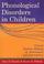 Cover of: Phonological Disorders In Children