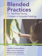 Cover of: Blended Practices For Teaching Young Children In Inclusive Settings | Jennifer Grisham-Brown