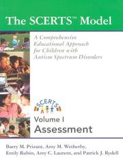 Cover of: The SCERTS model: a comprehensive educational approach for children with autism spectrum disorders
