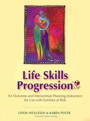 Life skills progressionTM (LSP) by Linda Wollesen, Karen, Ph.D. Peifer, Veronica M., Ph.D. Peifer