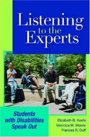 Cover of: Listening to the experts by edited by Elizabeth B. Keefe, Veronica M. Moore, and Frances R. Duff.