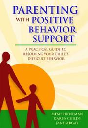 Cover of: Parenting With Positive Behavior Support by Meme Hieneman, Karen Childs, Jane Sergay