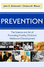Cover of: Prevention: The Science and Art of Promoting Healthy Child and Adolescent Development