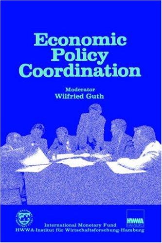Economic Policy Coordination by Wilfried Guth