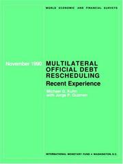 Cover of: Multilateral official debt rescheduling: recent experience