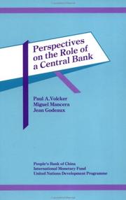 Cover of: Perspectives on the role of a central bank: proceedings of a conference held in Beijing, China, January 5-7, 1990