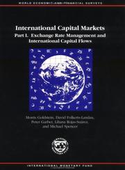 Cover of: International Capital Markets, 1993: Developments and Prospects 1993. Pt 1 : Exchange Rate Management and International Capital Flows (International Capital ... Prospects and Key Policy Issues)