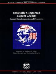 Cover of: Officially supported export credits: recent developments and prospects