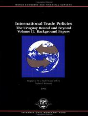 Cover of: International trade policies by prepared by a staff team led by Naheed Kirmani ; Nur Calika ... [et al.].