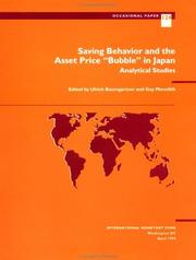 Cover of: Saving Behavior and the Asset Price "Bubble" in Japan by Guy Meredith, Ulrich Baumgartner, Juha Kahkonen, Ulrich Baumgartner, Guy Meredith, Juha Kahkonen