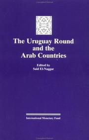 Cover of: The Uruguay Round and the Arab countries: papers presented at a seminar held in Kuwait, January 17-18, 1995