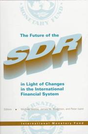 Cover of: The Future of the SDR in Light of Changes in the International Financial System: Proceedings of a Seminar Held in Washington, D. C. March 18-19,1996
