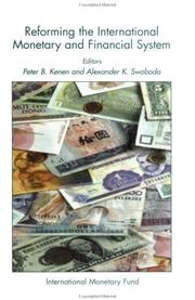 Cover of: Reforming the international monetary and financial system