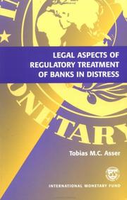 Cover of: Legal aspects of regulatory treatment of banks in distress by Asser, T. M. C.