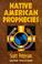 Cover of: Native American prophecies