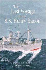 Cover of: The last voyage of the SS Henry Bacon