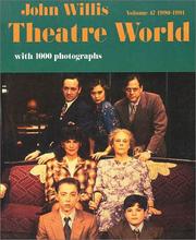 Cover of: Theatre World 1990-1991, Vol. 47 (Theatre World) by John Willis