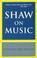 Cover of: Shaw on Music
