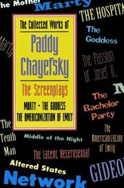 Cover of: The Collected Works of Paddy Chayefsky, Vol. 1 | Paddy Chayefsky
