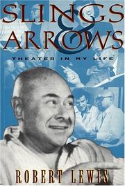 Cover of: Slings And Arrows: Theater In My Life