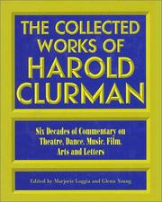 Cover of: The Collected Works of Harold Clurman (The Applause Critics Circle)