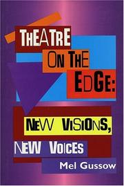 Cover of: Theatre on the edge by Mel Gussow