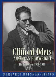 Clifford Odets, American Playwright by Margaret Brenman-Gibson