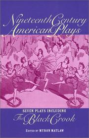 Cover of: Nineteenth century American plays: seven plays including The black crook