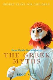 Cover of: The Greek myths by Leon Katz