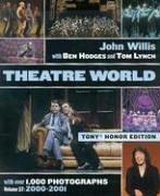 Cover of: Theatre World Volume 57 - 2000-2001 by John Willis, Ben Hodges, Tom Lynch