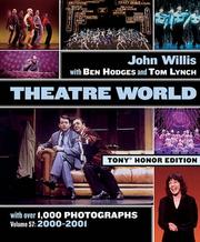 Cover of: Theatre World Volume 57 - 2000-2001 by John Willis, Ben Hodges, Tom Lynch