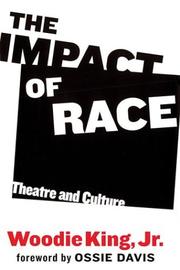 Cover of: The impact of race: theatre and culture