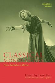 Cover of: Classical Monlogues: Women: Volume 3: From Aeschylus to Racine (468 B.C. to 1677)