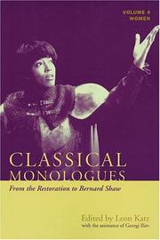 Cover of: Classical Monologues: Women: Volume 4: From the Restoration to Bernard Shaw (1680s to 1940s)