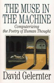 Cover of: The muse in the machine: computerizing the poetry of human thought