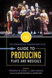 Cover of: The Commercial Theater Institute Guide to Producing Plays and Musicals (Commercial Theater Institute) by 