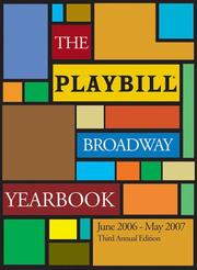 Cover of: The Playbill Broadway Yearbook: June 2006-May 2007 by Robert Viagas