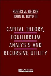 Cover of: Capital theory, equilibrium analysis, and recursive utility | Becker, Robert A.