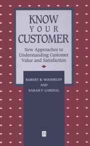 Know your customer by Robert B. Woodruff