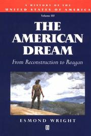 Cover of: The American dream: from Reconstruction to Reagan