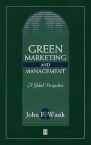 Cover of: Green marketing & management: a global perspective