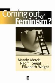 Cover of: Coming out of feminism? by edited by Mandy Merck, Naomi Segal, and Elizabeth Wright.