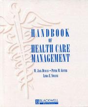 Cover of: Handbook of health care management by [edited by] W. Jack Duncan, Linda E. Swayne, Peter M. Ginter.