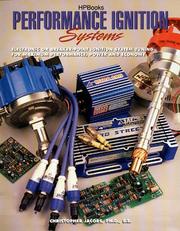 Cover of: Performance Ignition Systems HP1306: Electric or Breaker-Point Ignition System Tuning for MaximumPerformance, Power and Economy