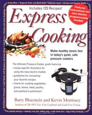 Cover of: Express Cooking: Make Healthy Meals Fast in Today's Quiet, Safe Pressure Cookers