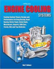 Cover of: Engine Cooling Systems HP1425: Cooling System Theory, Design and Performance For Drag Racing, Road Racing,Circle Track, Street Rods, Musclecars, Imports, OEM Cars, Trucks, RVs and T