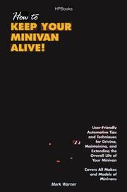Cover of: How to keep your minivan alive! by Mark Warner