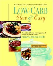 Cover of: Low-Carb, Slow  &  Easy by Frances Towner Giedt